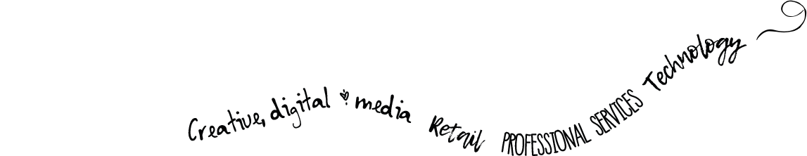 Creative, digital & media, retail, professional services, technology